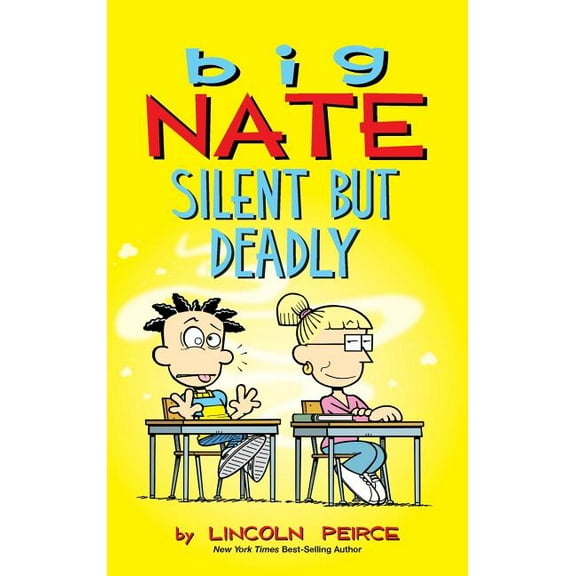 Big Nate Big Nate: Silent But Deadly, Book 18, (Hardcover)