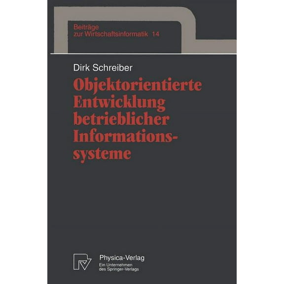 BeitrÃ¤ge Zur Wirtschaftsinformatik Objektorientierte Entwicklung Betrieblicher Informationssysteme, Book 14, (Paperback)
