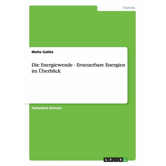 Die Energiewende - Erneuerbare Energien im Ãberblick, (Paperback)