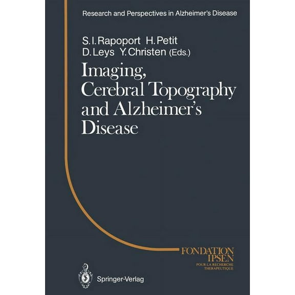 Research and Perspectives in Alzheimer's Imaging, Cerebral Topography and Alzheimer's Disease, (Paperback)