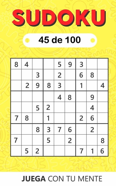 Sudoku Juega Con Tu Mente Sudoku 45 De 100 Colecci n De 100 