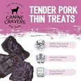 thumbnail image 6 of Canine Cravers Single Ingredient Dog Treats - Pork Thin Tenders – Human Grade Air Dried Hypoallergenic Pet Food – Grain, Gluten, and Soy Free – 100% All Natural 5.3 oz Bag, 6 of 8