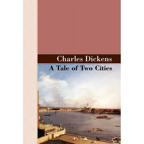 Akasha Classics Akasha Classic A Tale of Two Cities, (Hardcover)