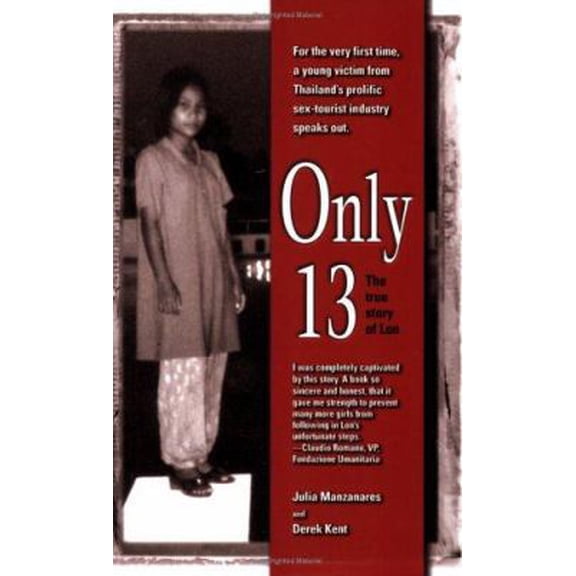 Pre-Owned Only 13: The True Story of Lon (Paperback) 9748418014 9780977284108