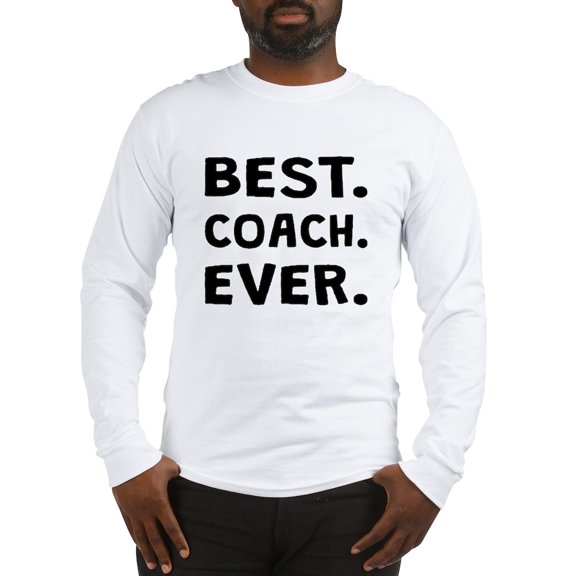 CafePress - Best Coach Ever Long Sleeve T Shirt - Unisex Cotton Long Sleeve T-Shirt