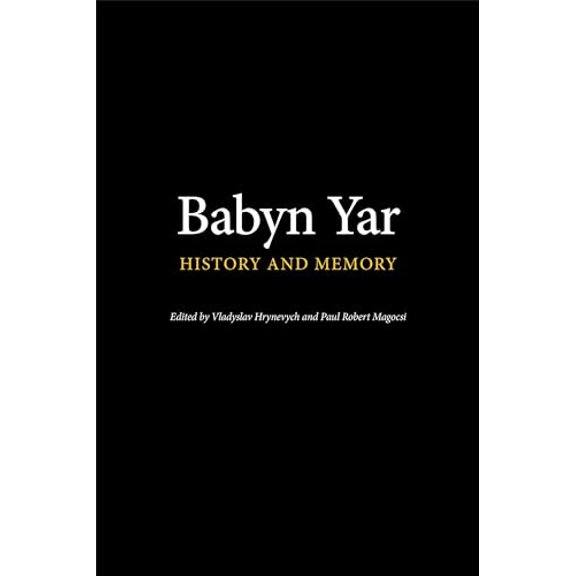 Pre-Owned Babyn Yar: History and Memory, 9780772751164, 0772751161, Hardcover,