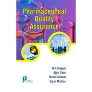 Pharmaceutical Quality Assurance - B.P. Nagori