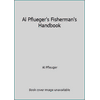 Al Pflueger's Fisherman's Handbook, Used [Paperback]