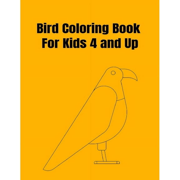 Bird Coloring Book For Kids 4 and Up (Paperback)
