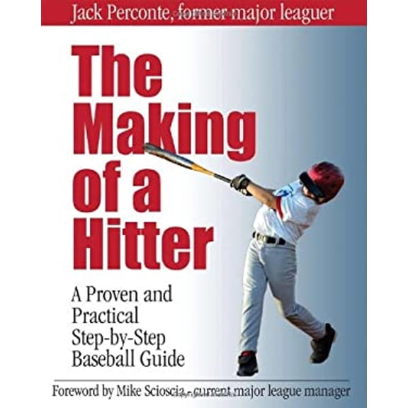 Pre-Owned The Making of a Hitter: A Proven and Practical Step-By-Step Baseball Guide (Paperback) 0979356210 9780979356216