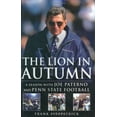 thumbnail image 1 of Pre-Owned The Lion In Autumn: A Season with Joe Paterno and Penn State Football (Hardcover) 159240149X 9781592401499, 1 of 1
