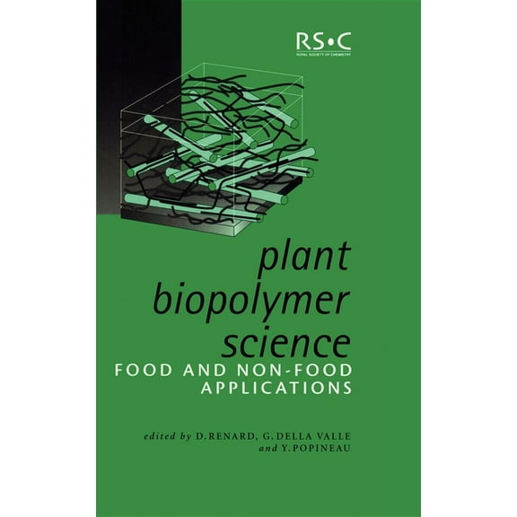 Plant Biopolymer Science: Food and Non-Food Applications, (Hardcover)