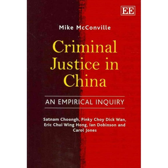 Criminal Justice in China : An Empirical Inquiry