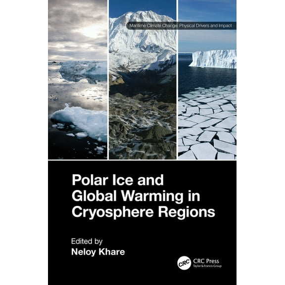 Maritime Climate Change Polar Ice and Global Warming in Cryosphere Regions, (Hardcover)