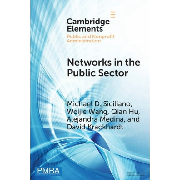 Elements in Public and Nonprofit Adminis Networks in the Public Sector: A Multilevel Framework and Systematic Review, (Paperback)