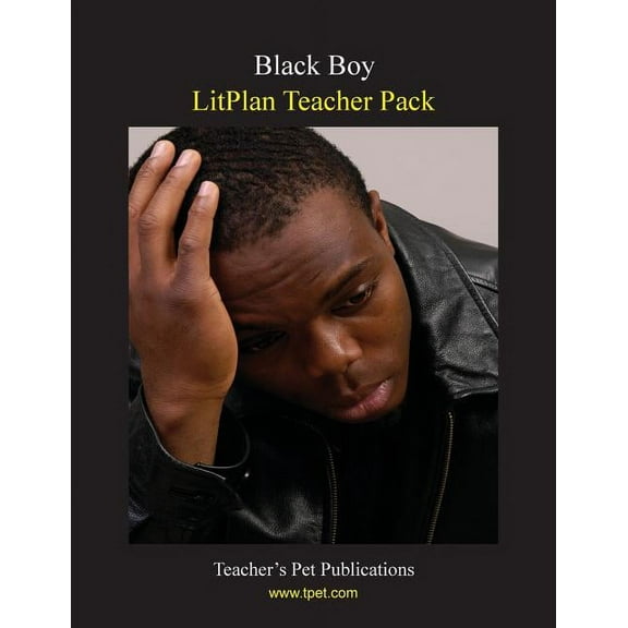 Black Boy Litplan Teacher Pack (print Copy)