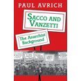 thumbnail image 1 of Pre-Owned Sacco and Vanzetti: The Anarchist Background (Paperback) 0691026041 9780691026046, 1 of 1