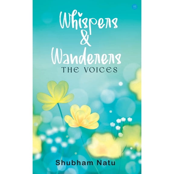 Whispers & Wanderers: The Voices Book, (Paperback)