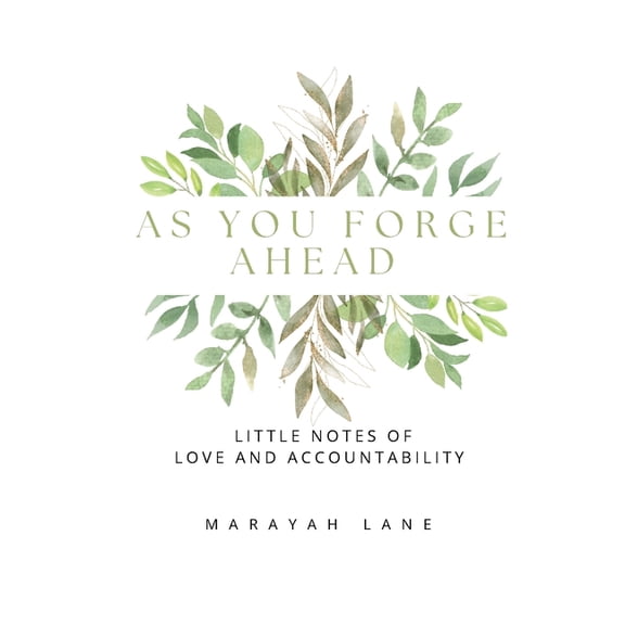 As You Forge Ahead: Little Notes of Love and Accountability, (Paperback)
