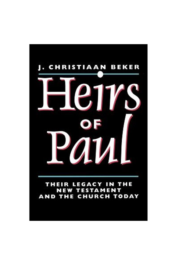 Pre-Owned Heirs of Paul: Their Legacy in the New Testament and the Church Today (Paperback) 0802842569 9780802842565