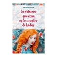 thumbnail image 1 of La Princesa que Creía en los Cuentos de Hadas (Última Edición, N.P.) Ediciones Obelisco Marcia Grad Powers, 1 of 2