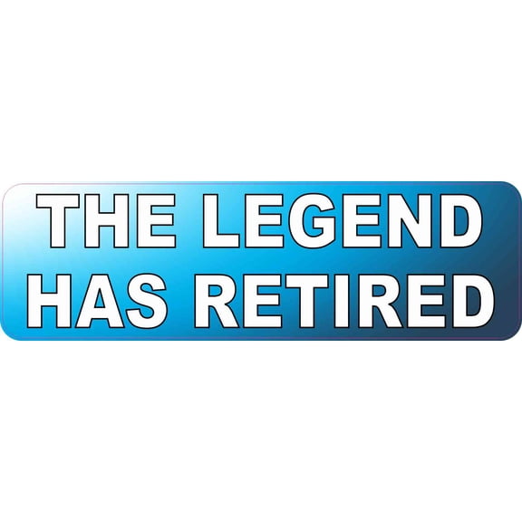 StickerTalk the Legend Has Retired Magnet, 10 inches x 3 inches