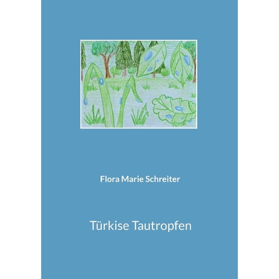 Türkise Tautropfen, (Paperback)