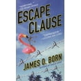 thumbnail image 1 of Pre-Owned Escape Clause (Paperback) by James O Born, 1 of 1