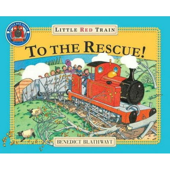 The Little Red Train: To The Rescue