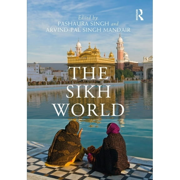 Routledge Worlds The Sikh World, (Paperback)