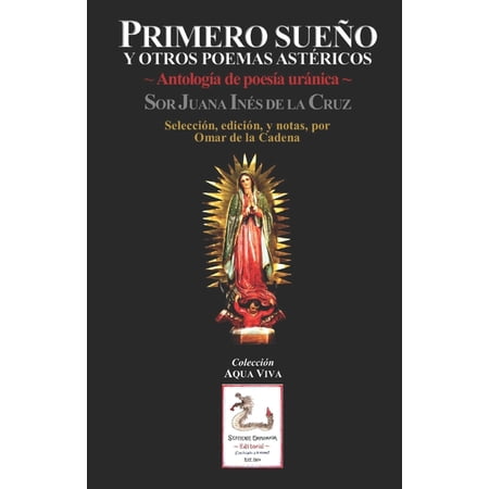 Primero sueño y otros poemas astéricos: Antología de poesía uránica (Paperback)