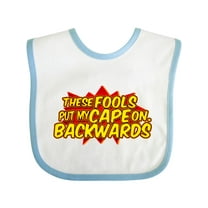 Inktastic These Fools Put My Cape on Backwards® Red Boys or Girls Baby Bib