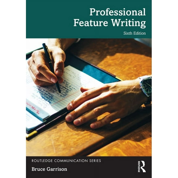 Routledge Communication Professional Feature Writing, (Paperback)