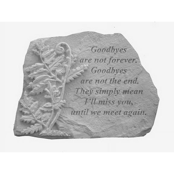 Goodbyes are not… w/fern Memorial Garden Stone Décor