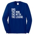 thumbnail image 2 of Wild Bobby, Dad The Man The Myth The Legend Father's Day Mens Long Sleeve Shirt, Royal, X-Large, 2 of 6