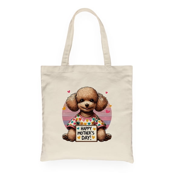 Happy Mother's Day Best Poodle Mom Ever Canvas Tote Bag Poodles Dog Lover Gifts Idea Reusable Shopping Grocery Bag - 03002