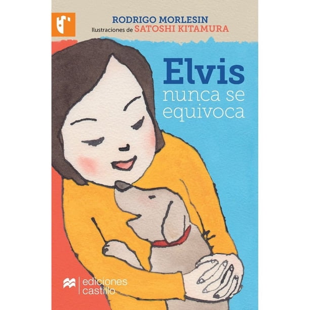 Libro Elvis Nunca Se Equivoca Tapa Blanda, Autor Rodrigo Morlesin, Editorial Ediciones Castillo