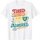 thumbnail image 1 of Camiseta con cable y todavía admirado y divertido Meme Still Admirred, 1 of 2
