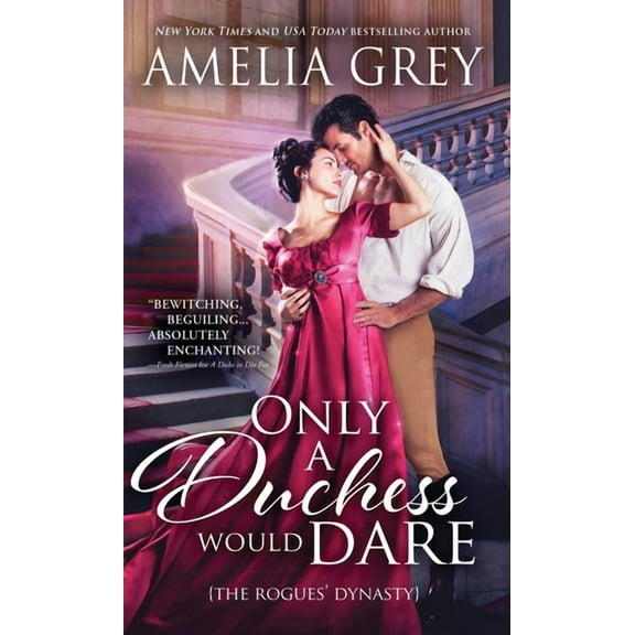 Rogues' Dynasty Only a Duchess Would Dare, Book 2, (Paperback)