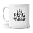thumbnail image 2 of FORD THUNDERBIRD Keep Calm and Drive Coffee Tea Ceramic Mug Office Work Cup Gift 11 oz, 2 of 3