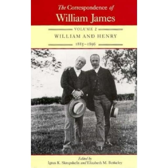 The Correspondence of William James : William and Henry 1885-1896 (Hardcover)