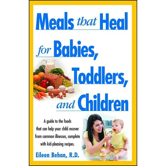 Meals That Heal for Babies and Toddlers (Paperback)