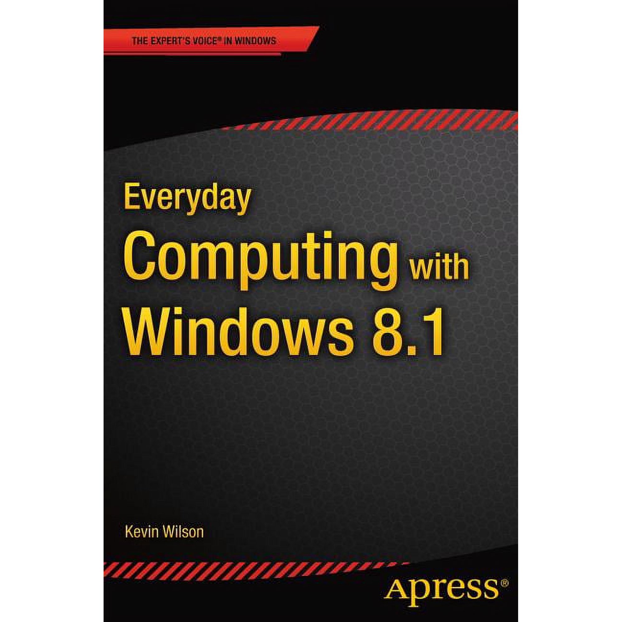 Everyday Computing with Windows 8.1, (Paperback)