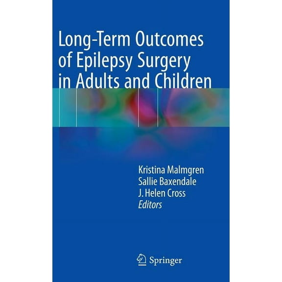 Long-Term Outcomes of Epilepsy Surgery in Adults and Children, (Hardcover)