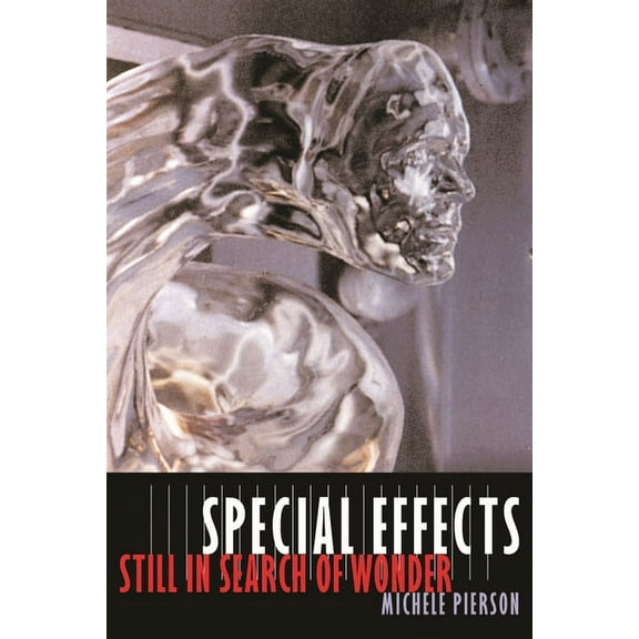 Film and Culture Special Effects: Still in Search of Wonder, (Paperback)