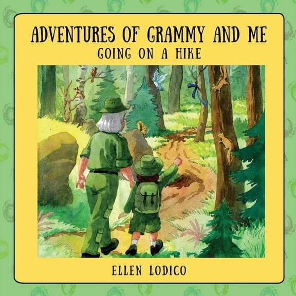 Adventures of Grammy and Me: Going on a Hike, (Paperback)