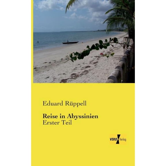Reise in Abyssinien: Erster Teil, (Paperback)