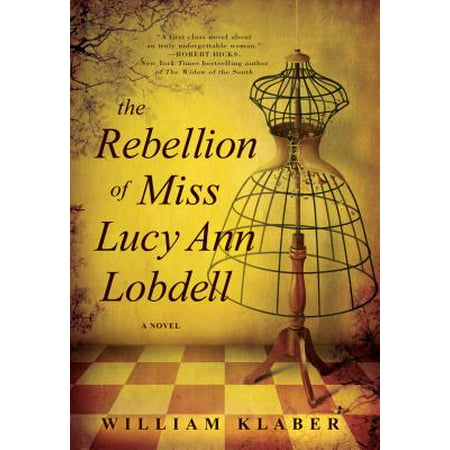 The Rebellion of Miss Lucy Ann Lobdell - eBook
