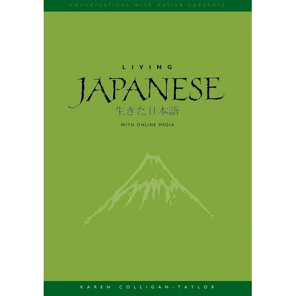 Conversations with Native Speakers Living Japanese: Diversity in Language and Lifestyles, with Online Media, (Paperback)