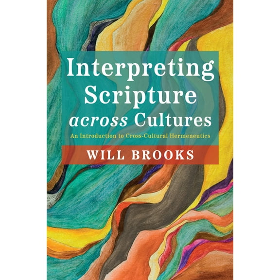 Interpreting Scripture across Cultures (Hardcover)